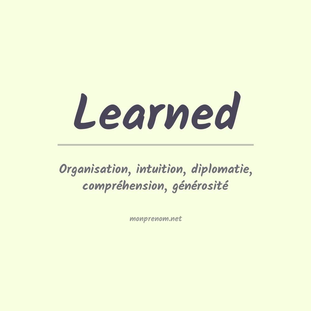 Signification du prénom Learned