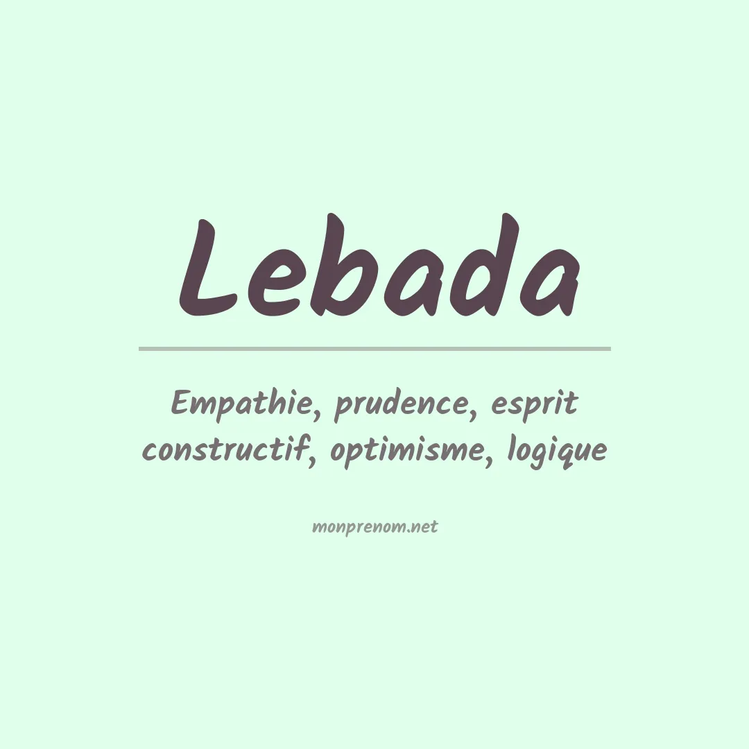 Signification du prénom Lebada