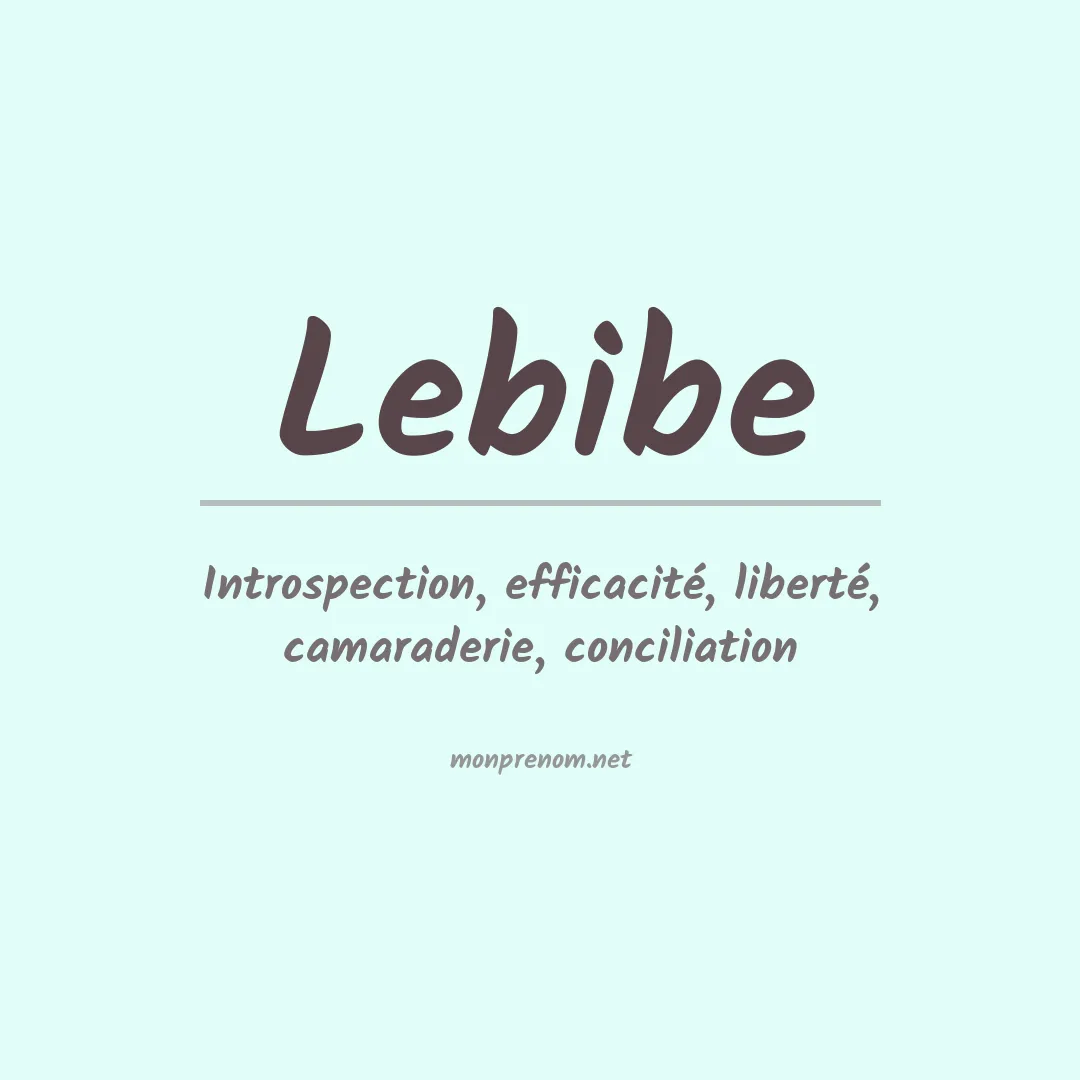 Signification du prénom Lebibe