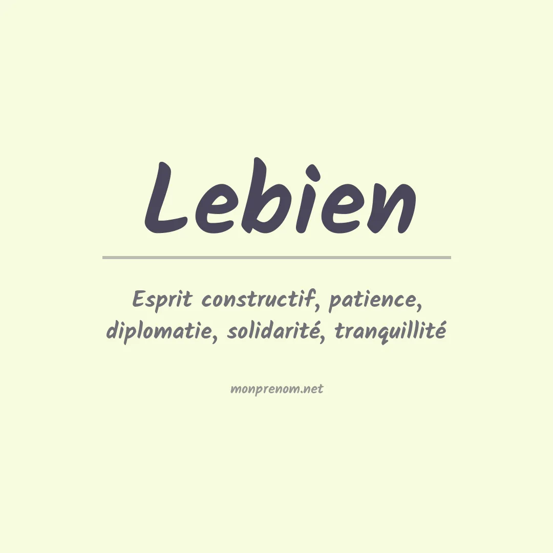 Signification du prénom Lebien