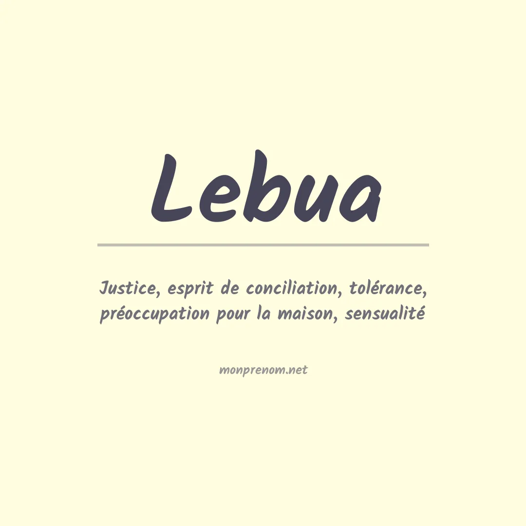 Signification du prénom Lebua