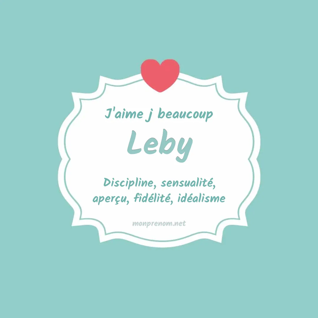 J'aime beaucoup Leby