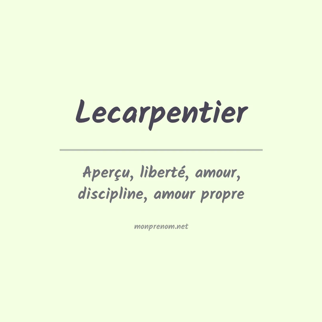 Signification du prénom Lecarpentier
