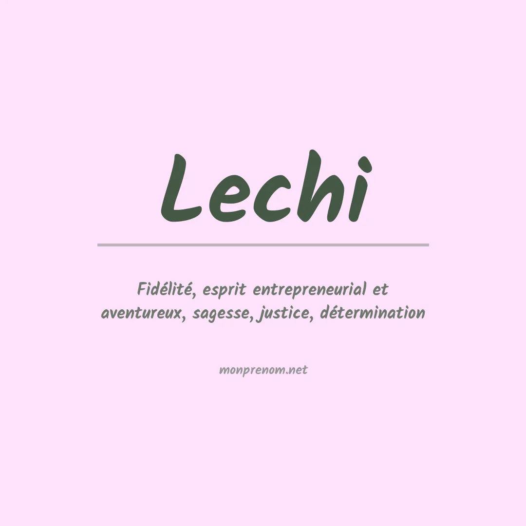 Signification du prénom Lechi