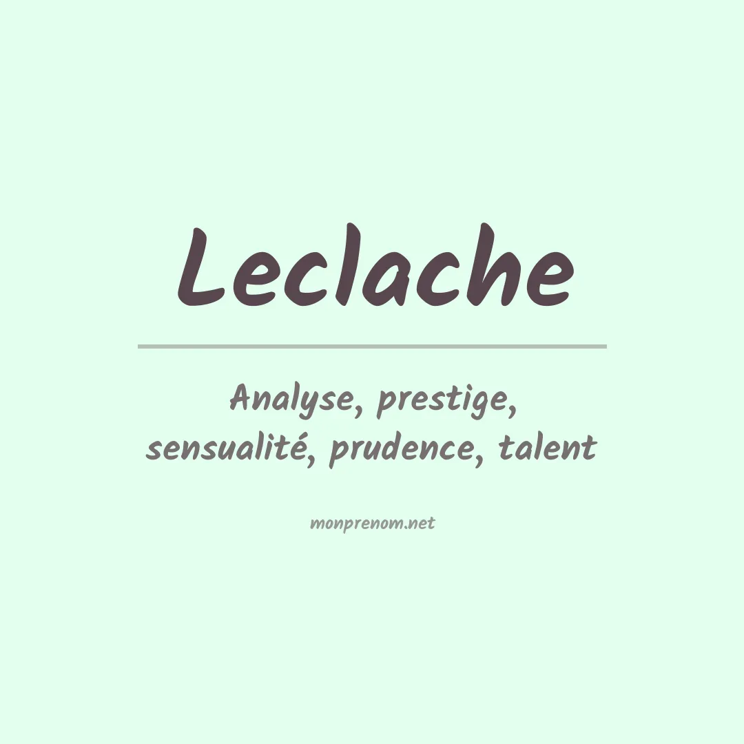 Signification du prénom Leclache