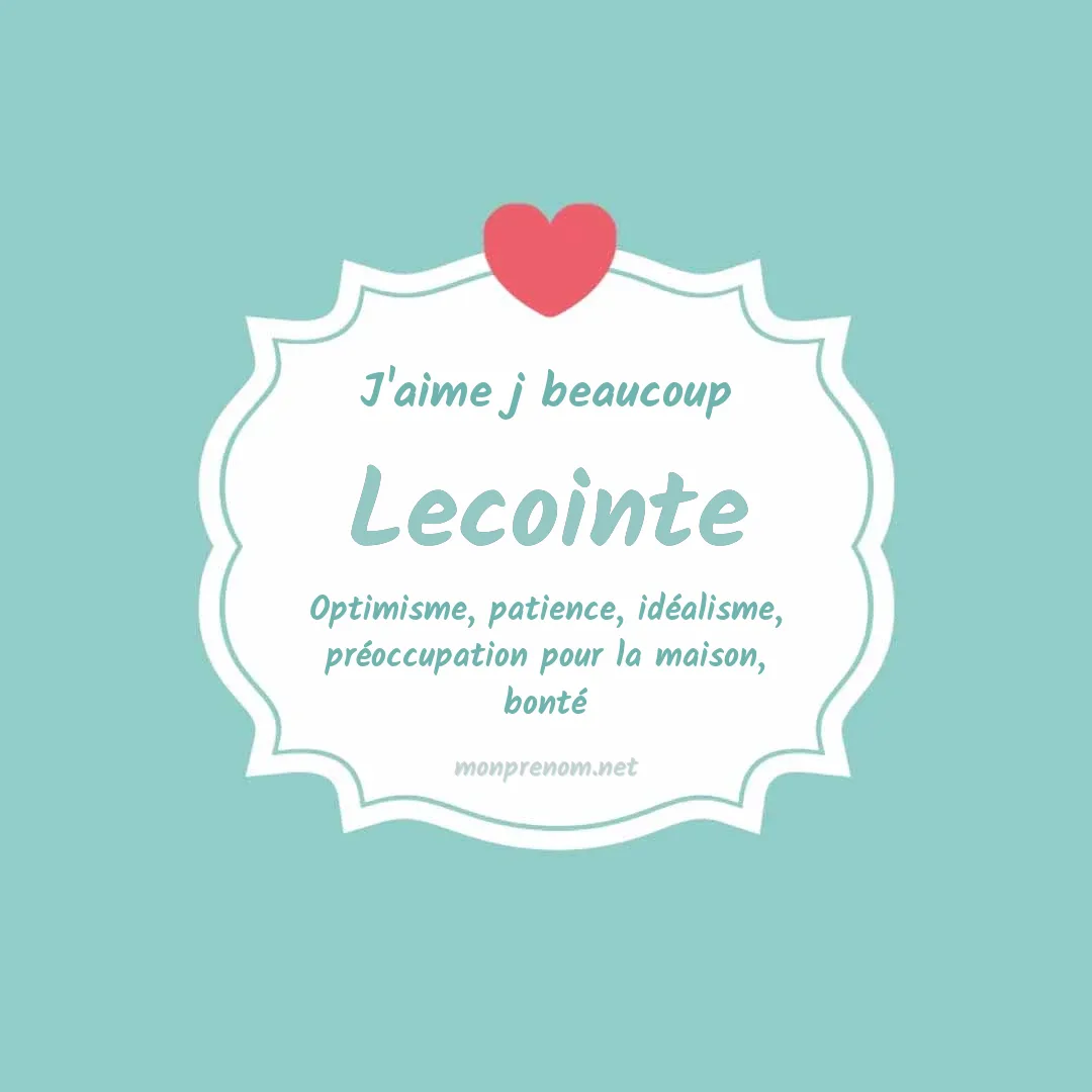 J'aime beaucoup Lecointe