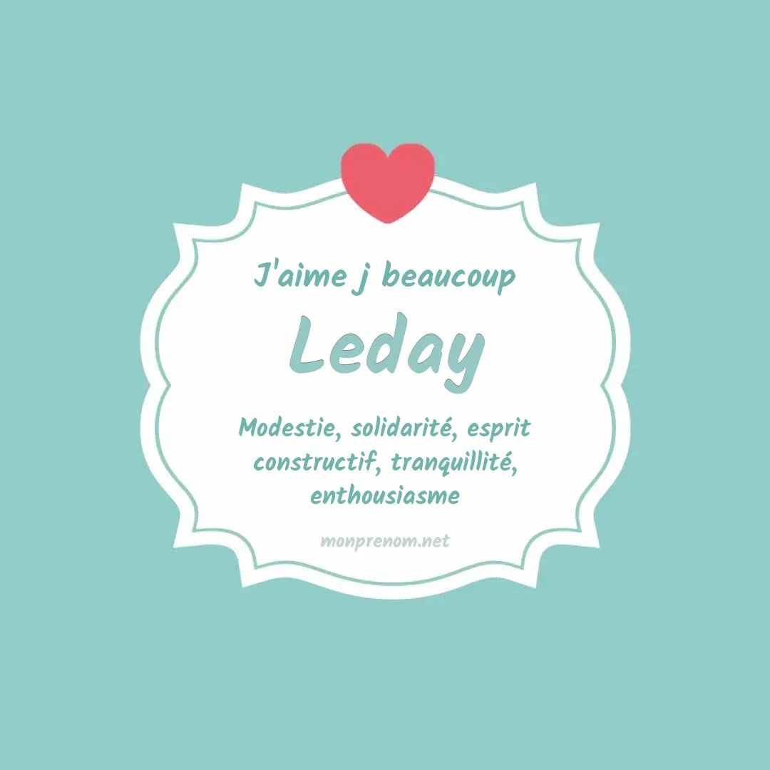 J'aime beaucoup Leday