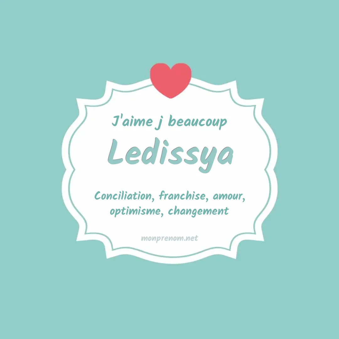 J'aime beaucoup Ledissya