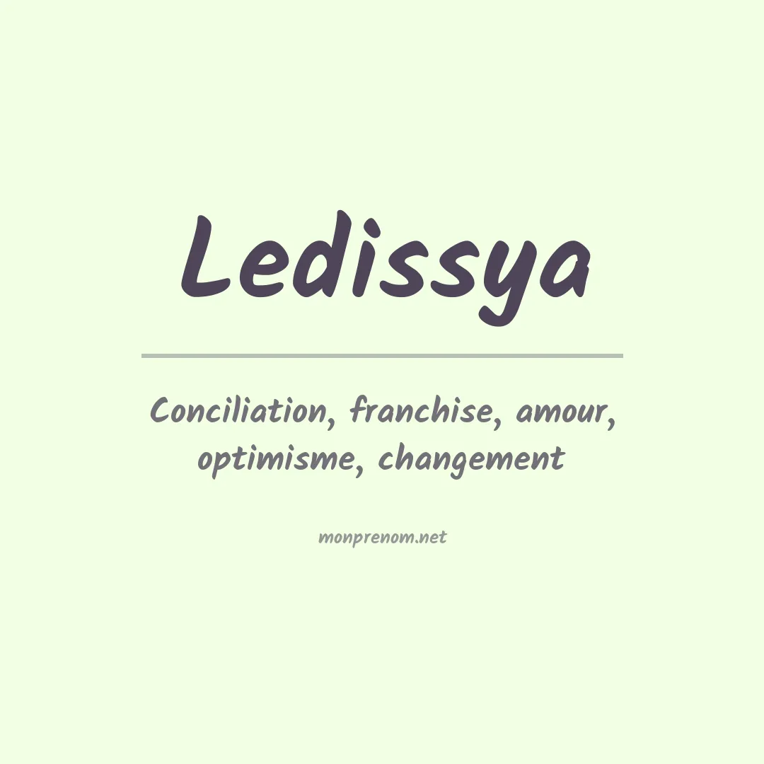 Signification du prénom Ledissya