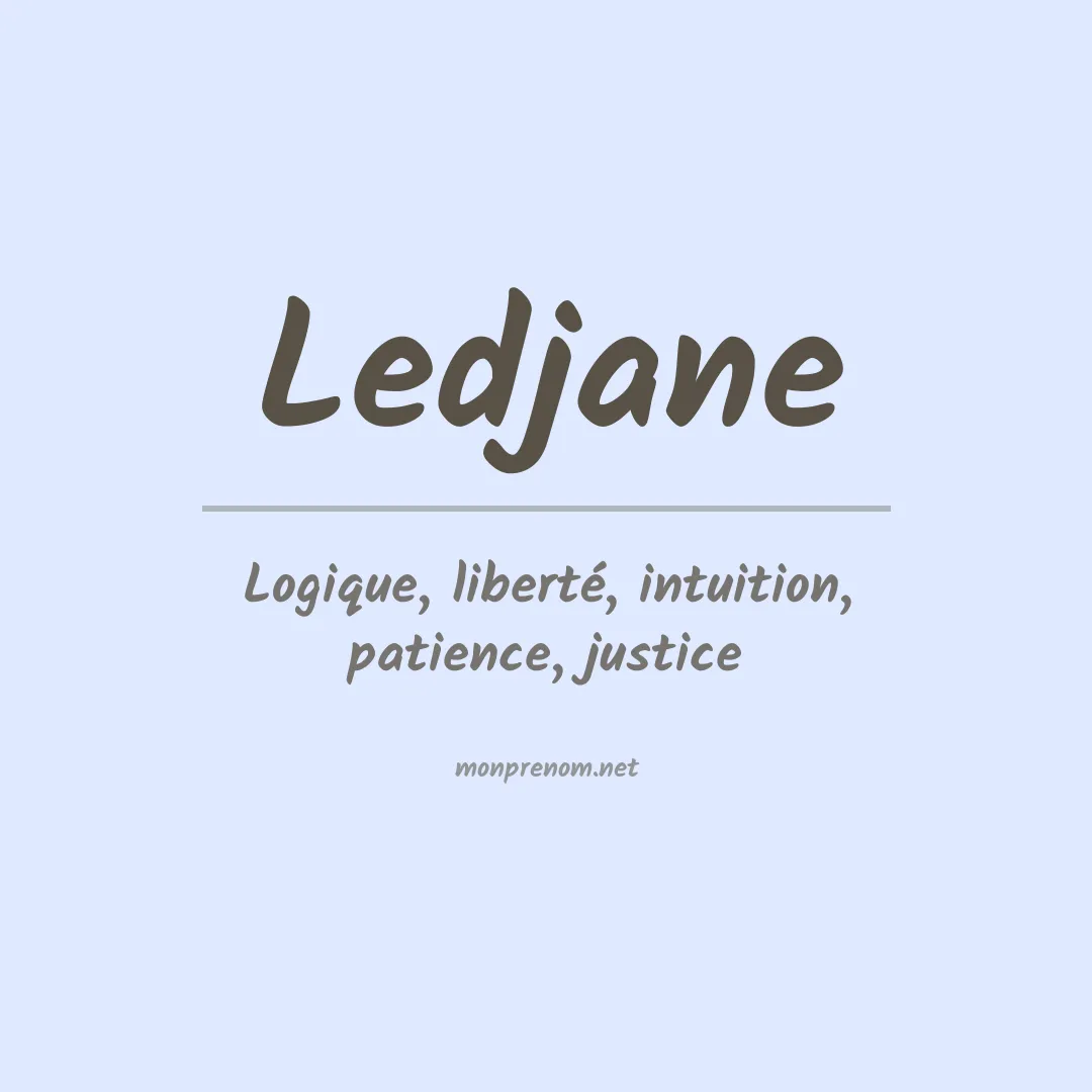 Signification du prénom Ledjane