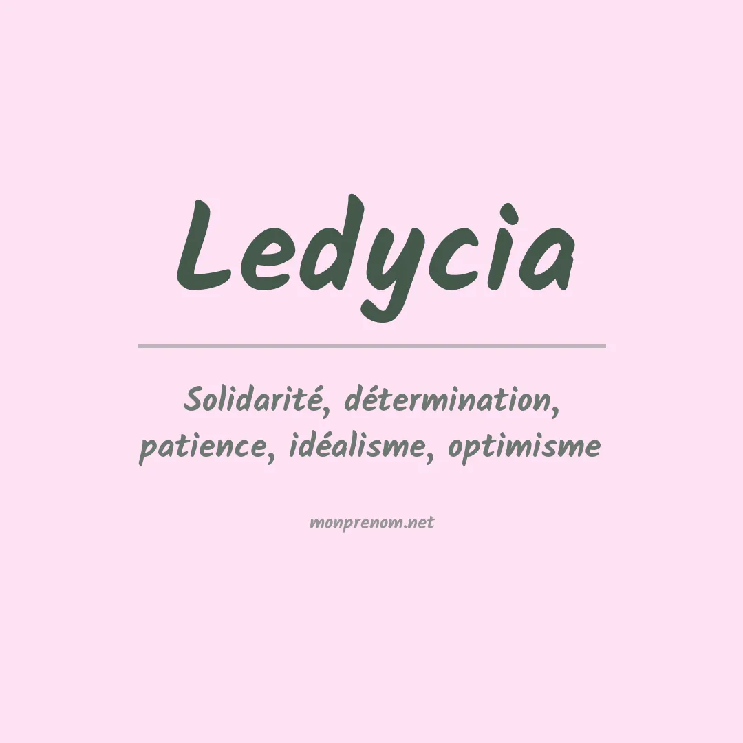 Signification du prénom Ledycia