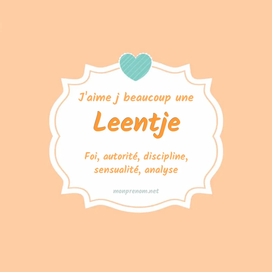 J'aime beaucoup Leentje