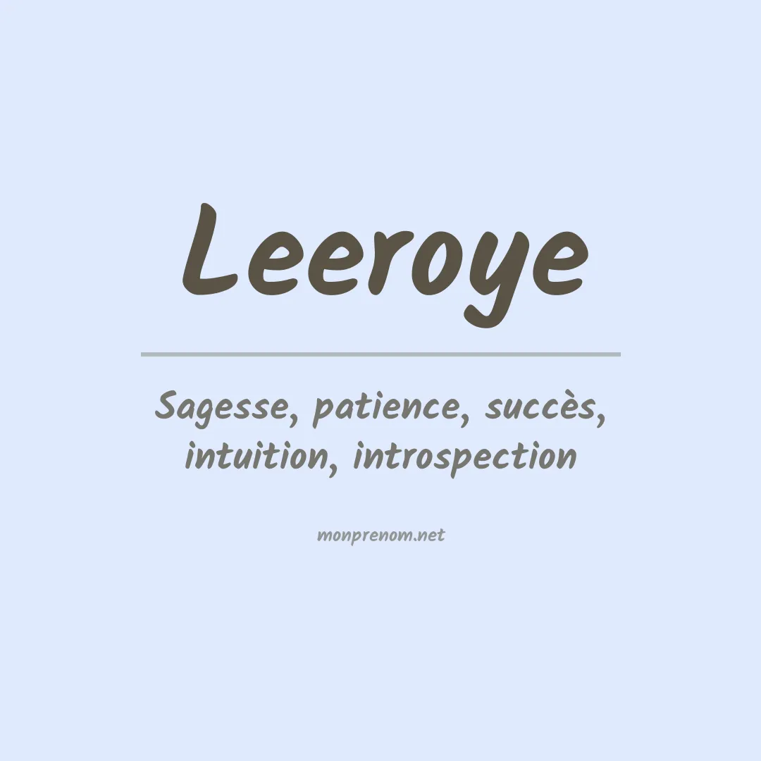 Signification du prénom Leeroye