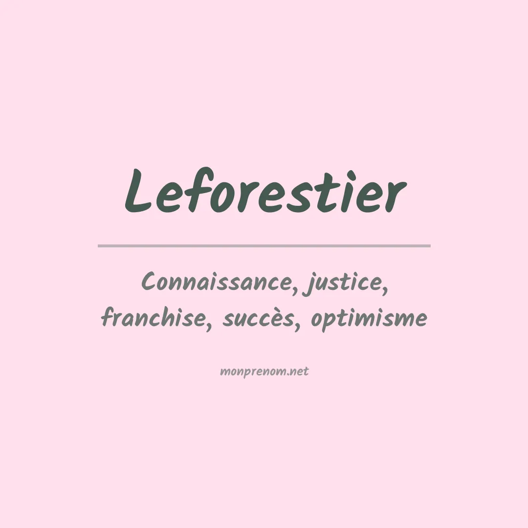 Signification du prénom Leforestier