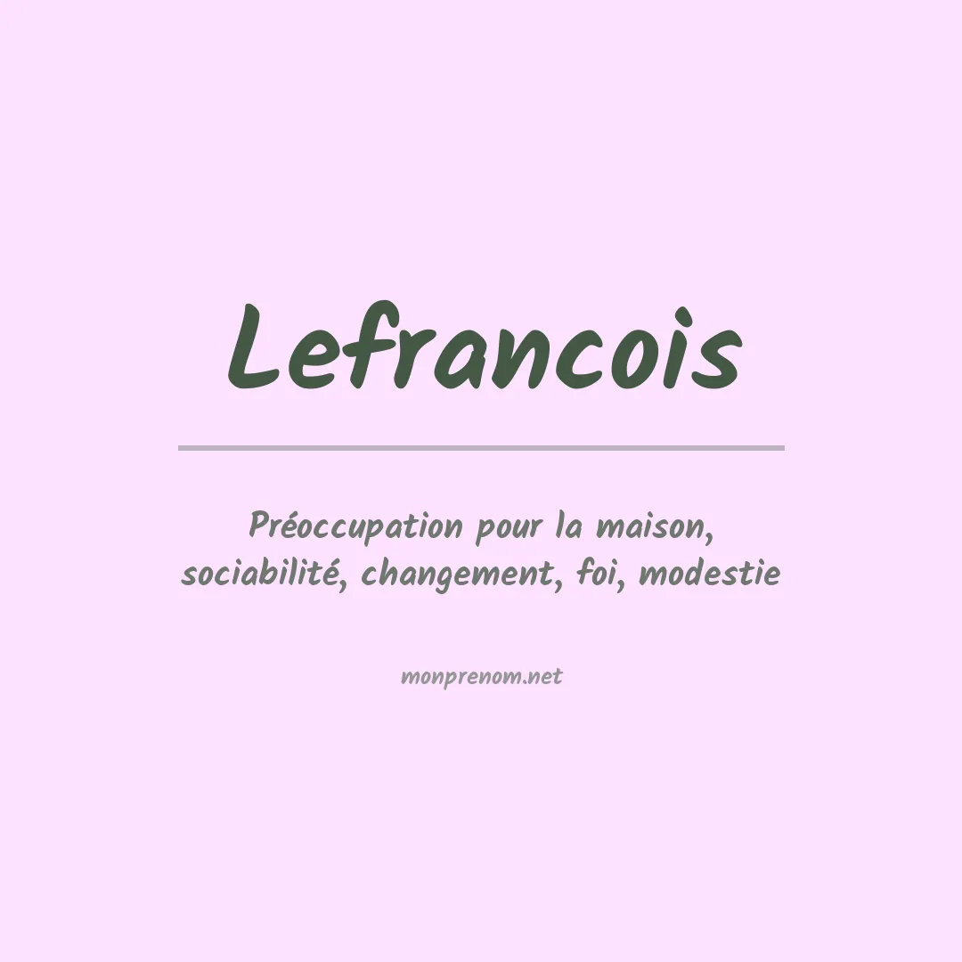 Signification du prénom Lefrancois