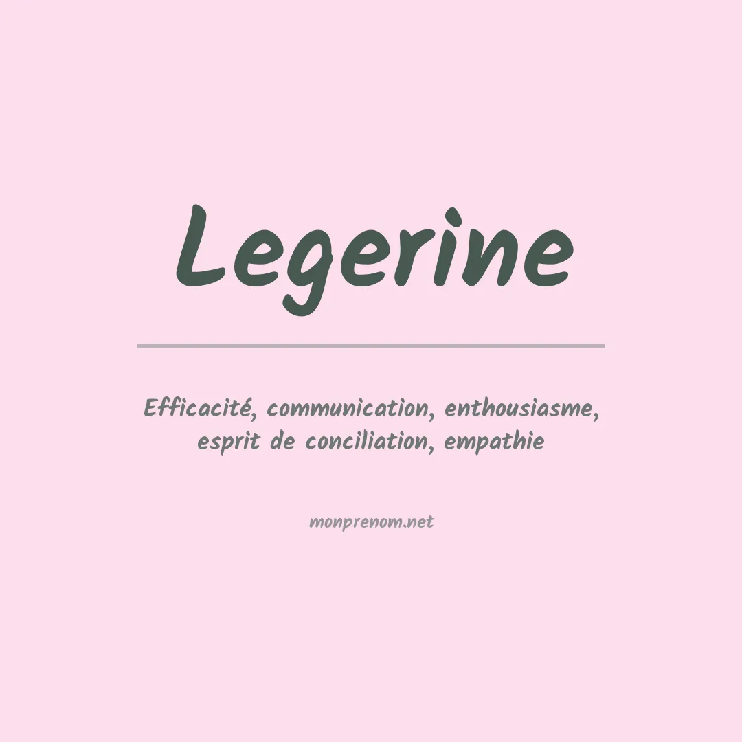 Signification du prénom Legerine
