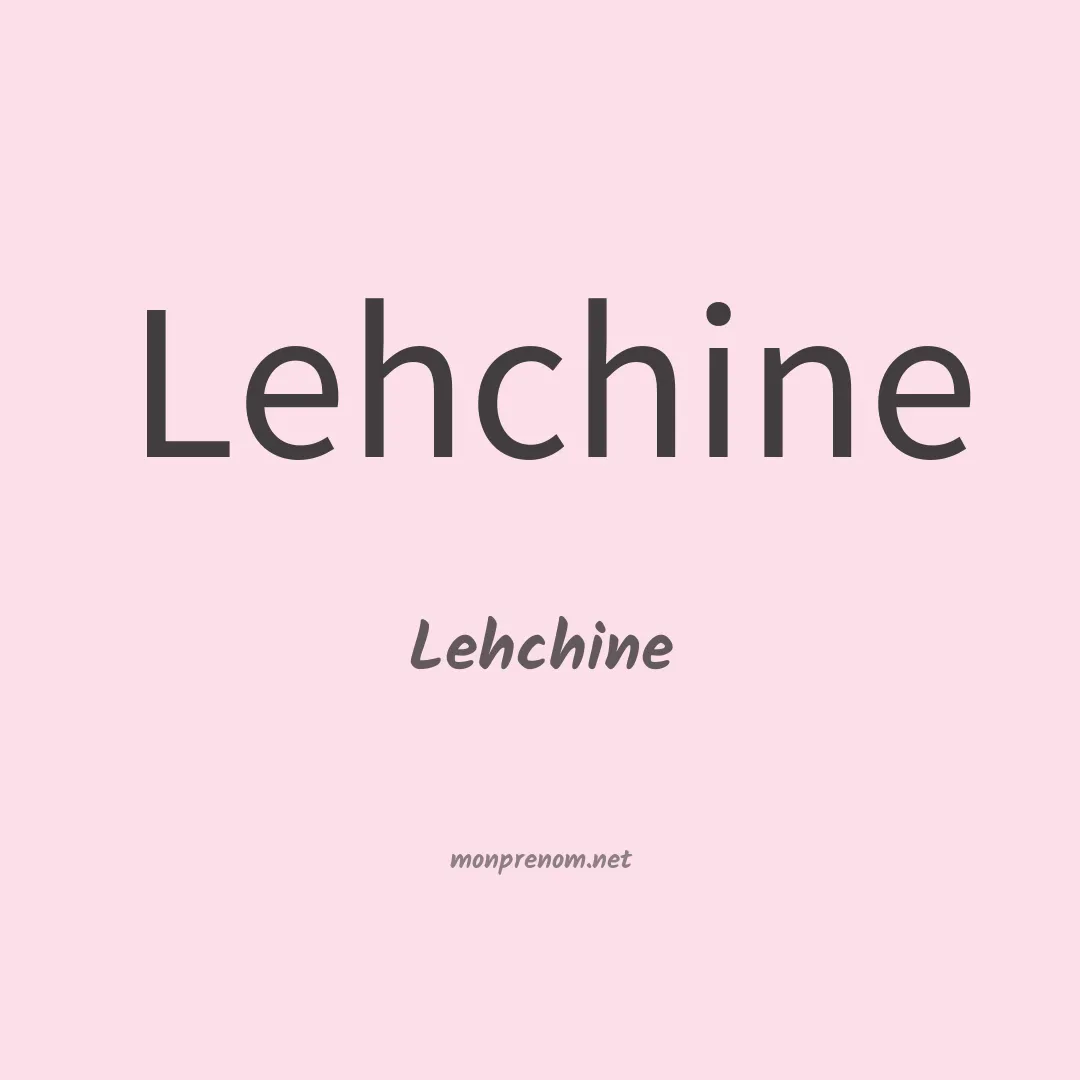 Lehchine en chinois