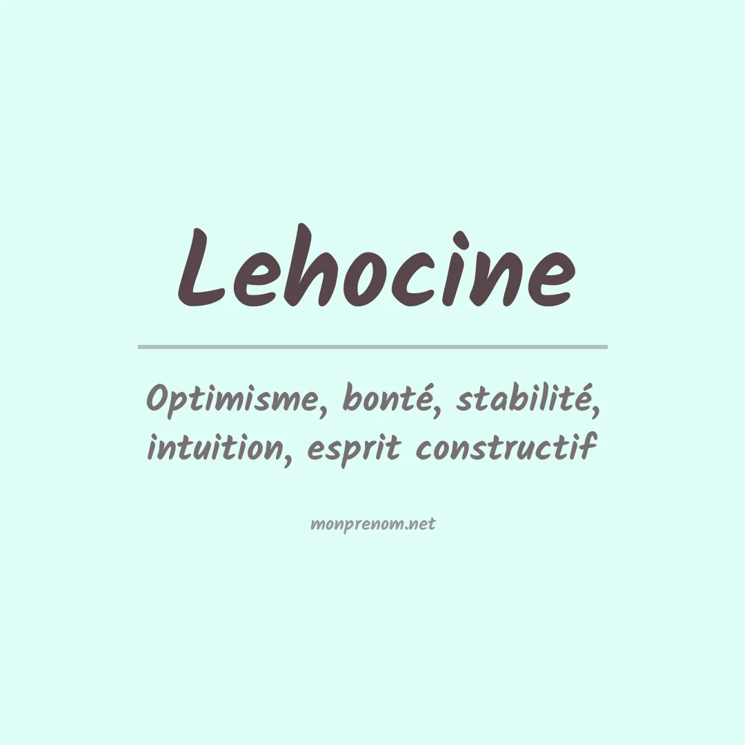 Signification du prénom Lehocine