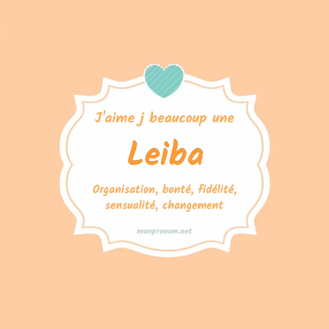 J'aime beaucoup Leiba