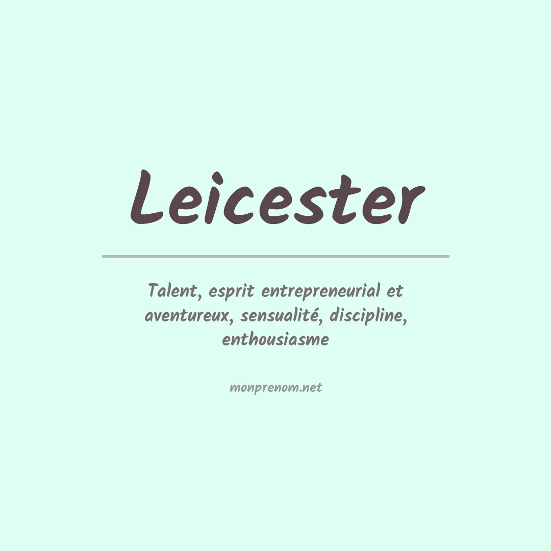 Signification du prénom Leicester