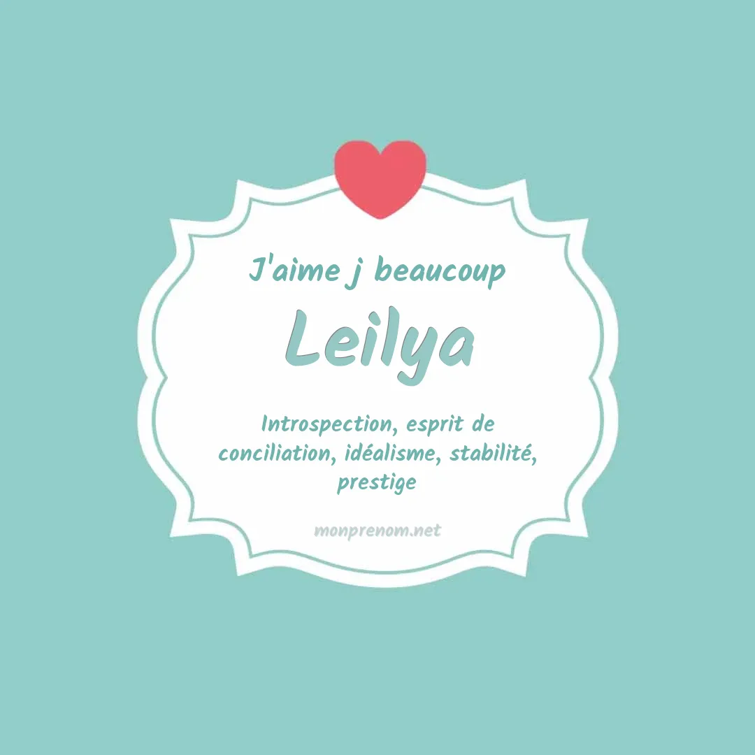 J'aime beaucoup Leilya