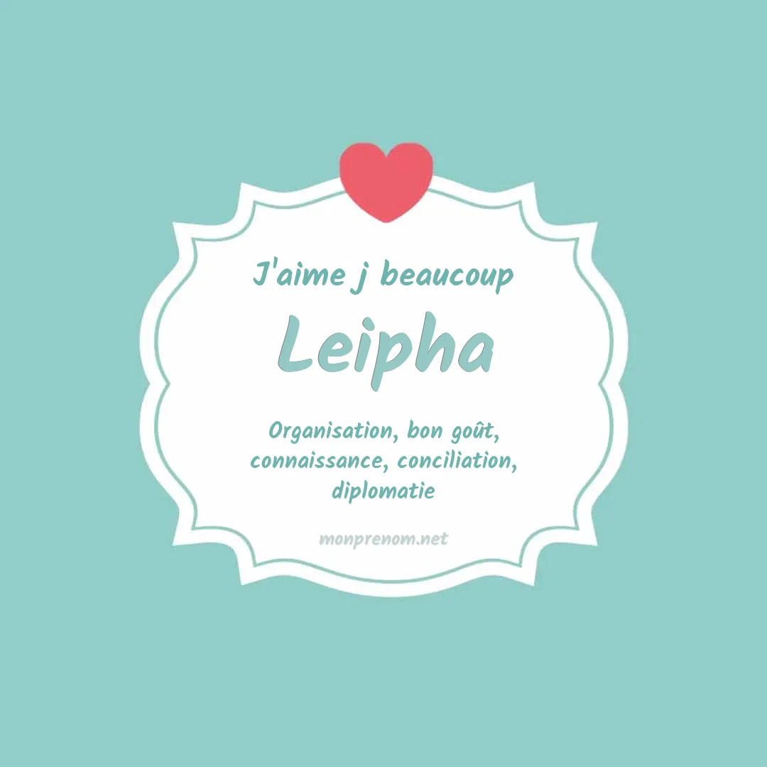 J'aime beaucoup Leipha