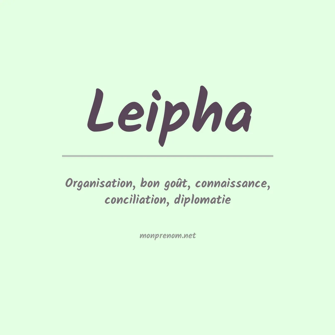 Signification du prénom Leipha
