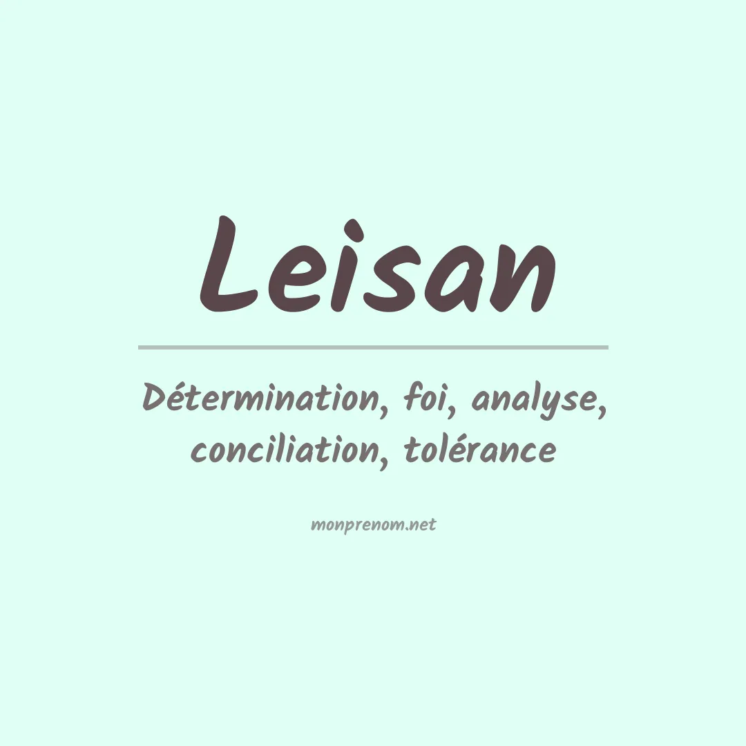 Signification du prénom Leisan