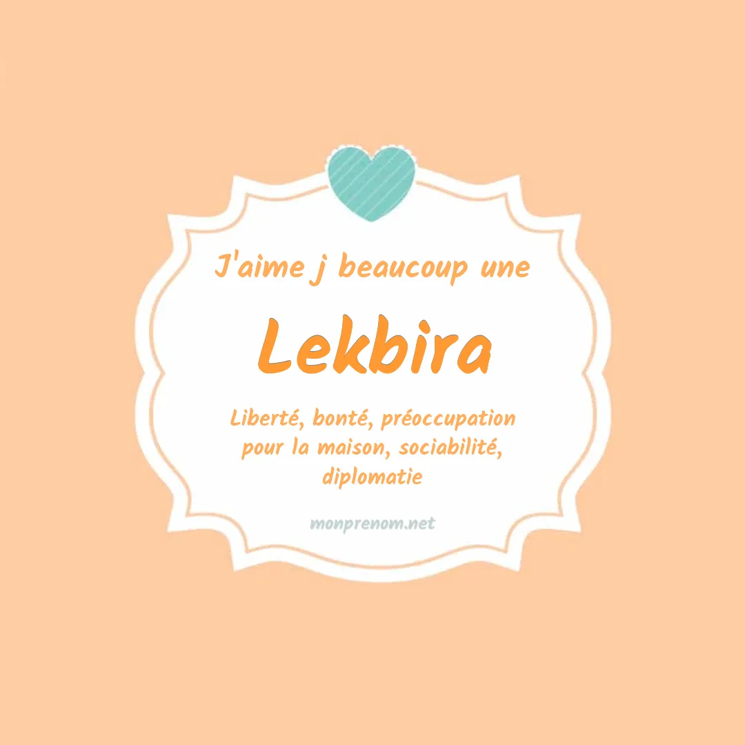 J'aime beaucoup Lekbira