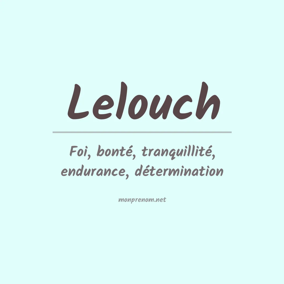 Signification du prénom Lelouch
