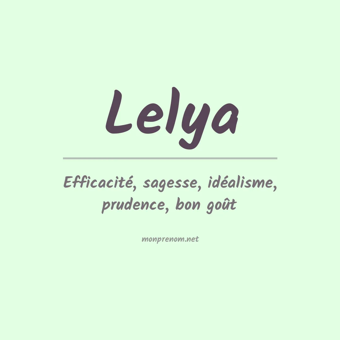 Signification du prénom Lelya