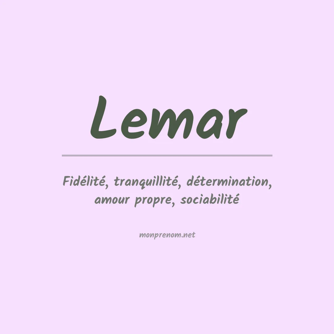 Signification du prénom Lemar