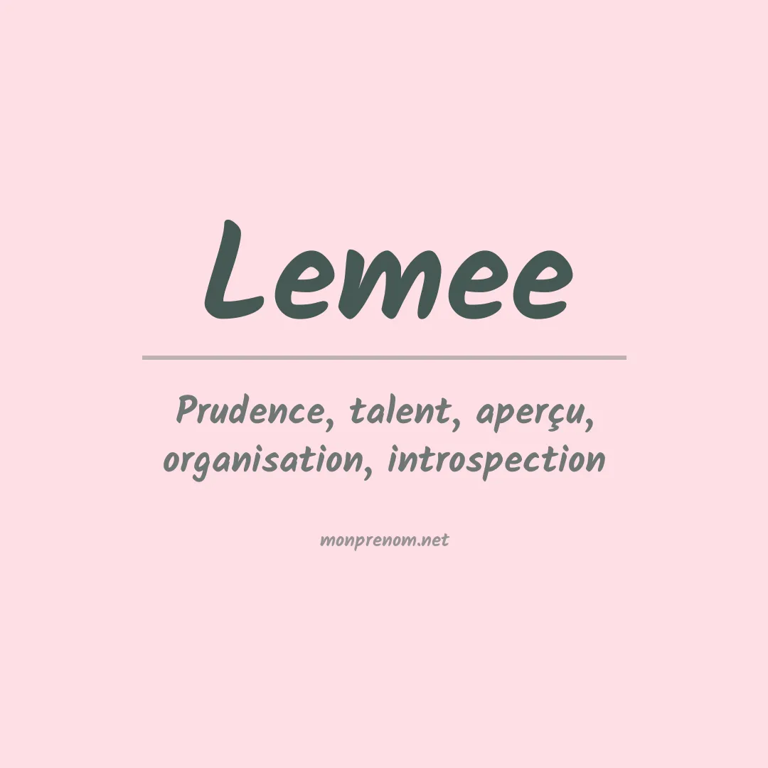 Signification du prénom Lemee