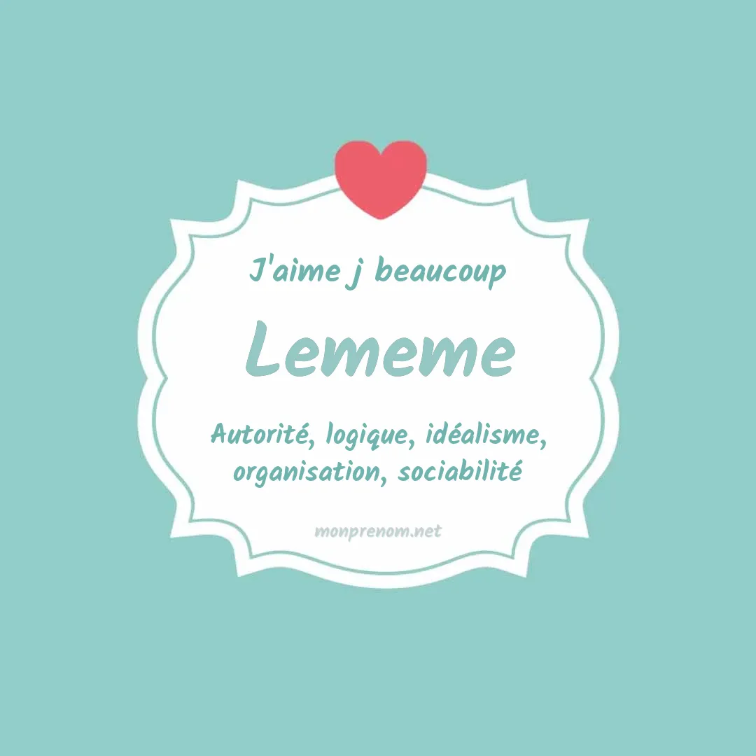 J'aime beaucoup Lememe