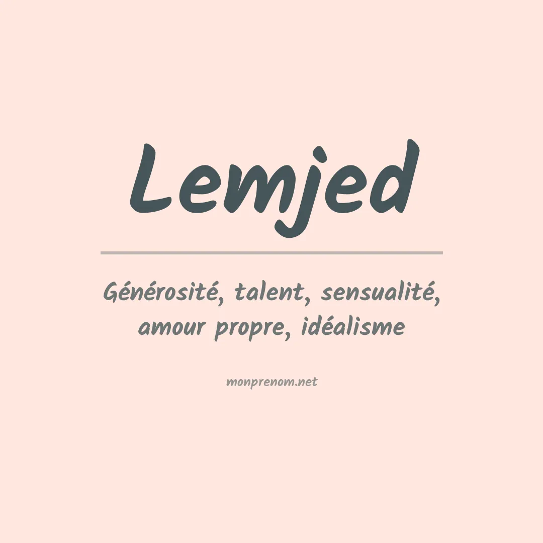 Signification du prénom Lemjed