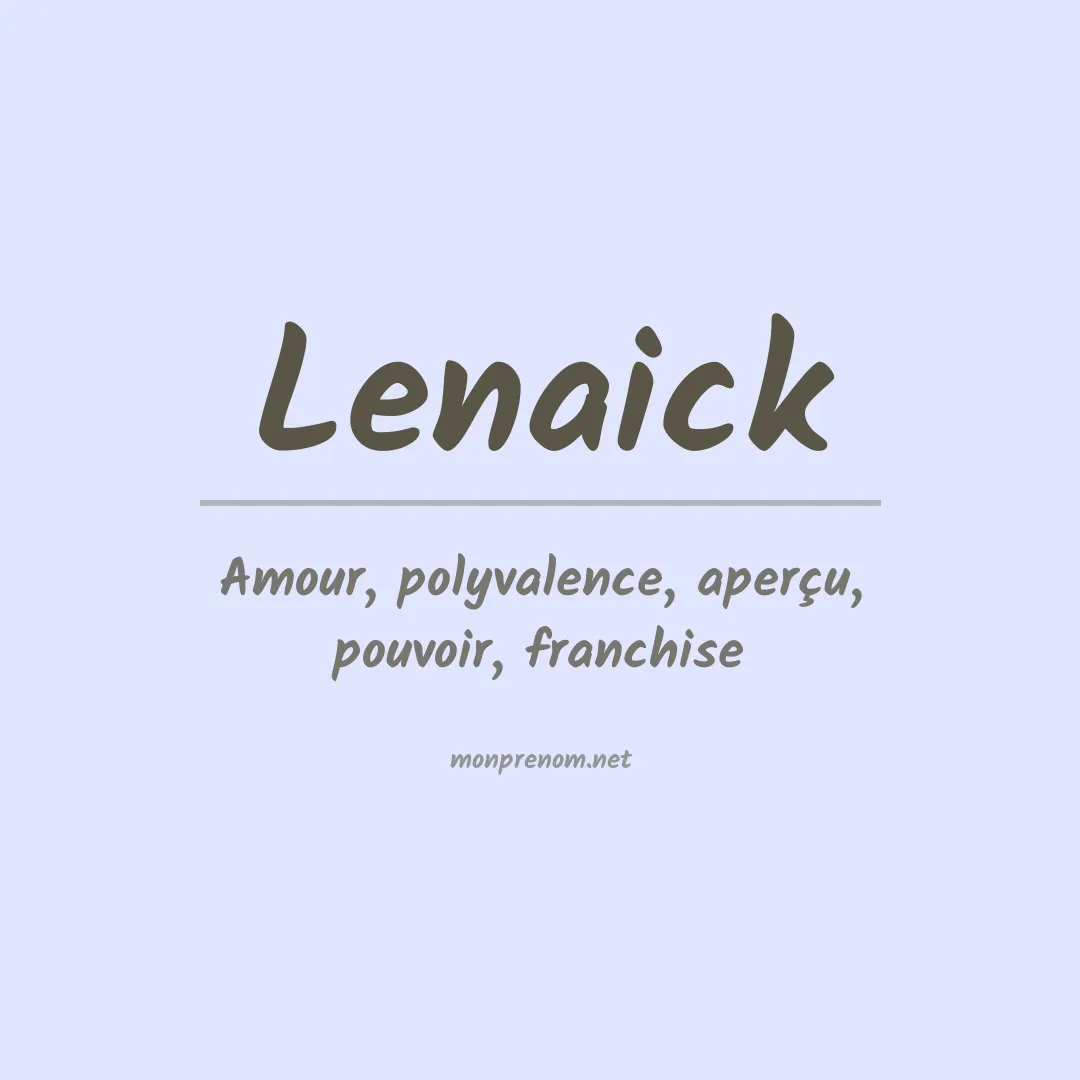 Signification du prénom Lenaick