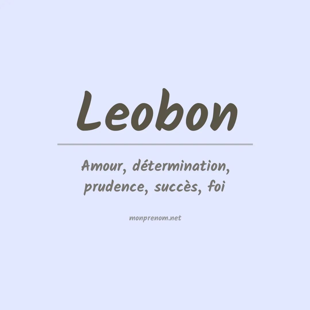 Signification du prénom Leobon