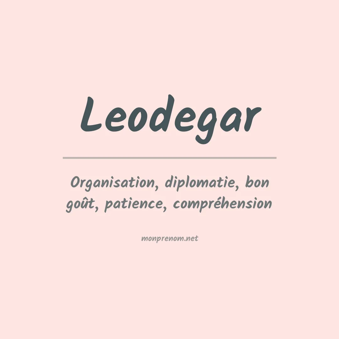 Signification du prénom Leodegar