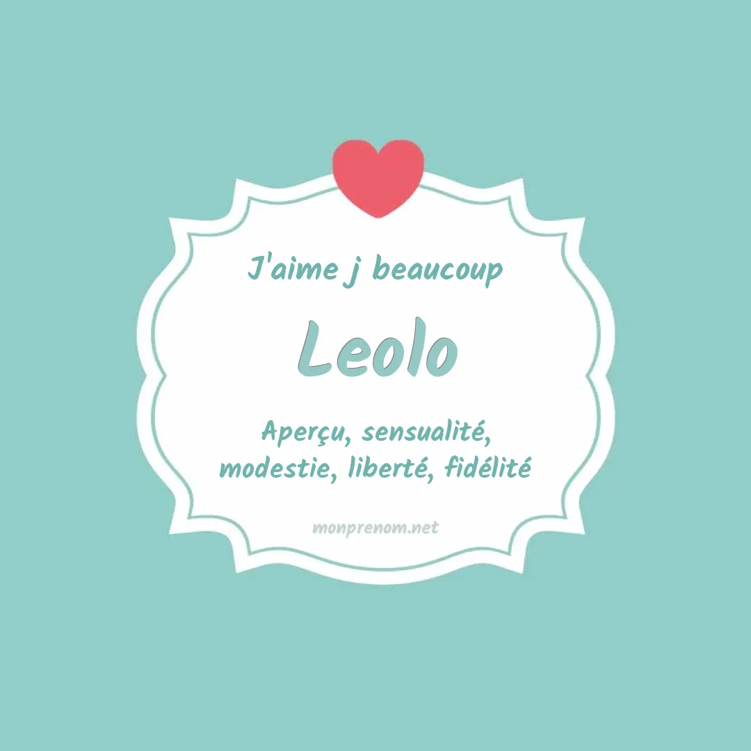 J'aime beaucoup Leolo