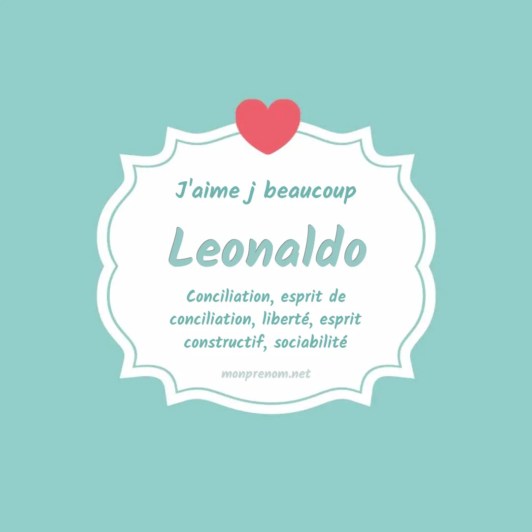 J'aime beaucoup Leonaldo