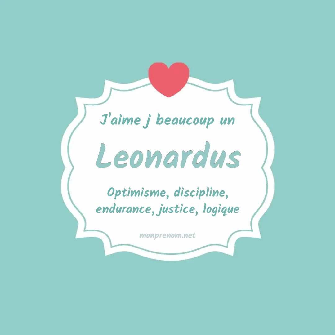 J'aime beaucoup Leonardus