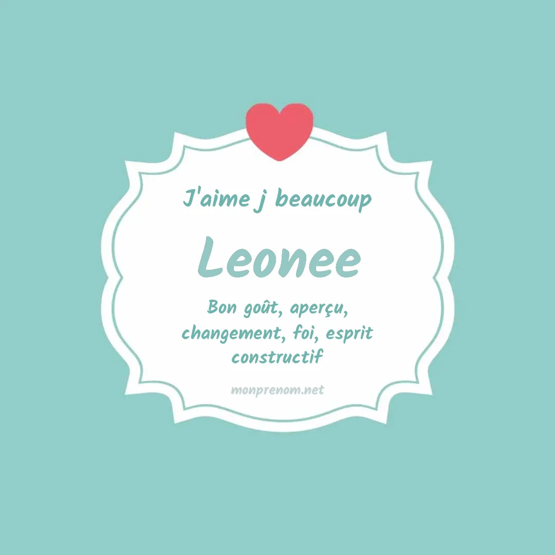J'aime beaucoup Leonee