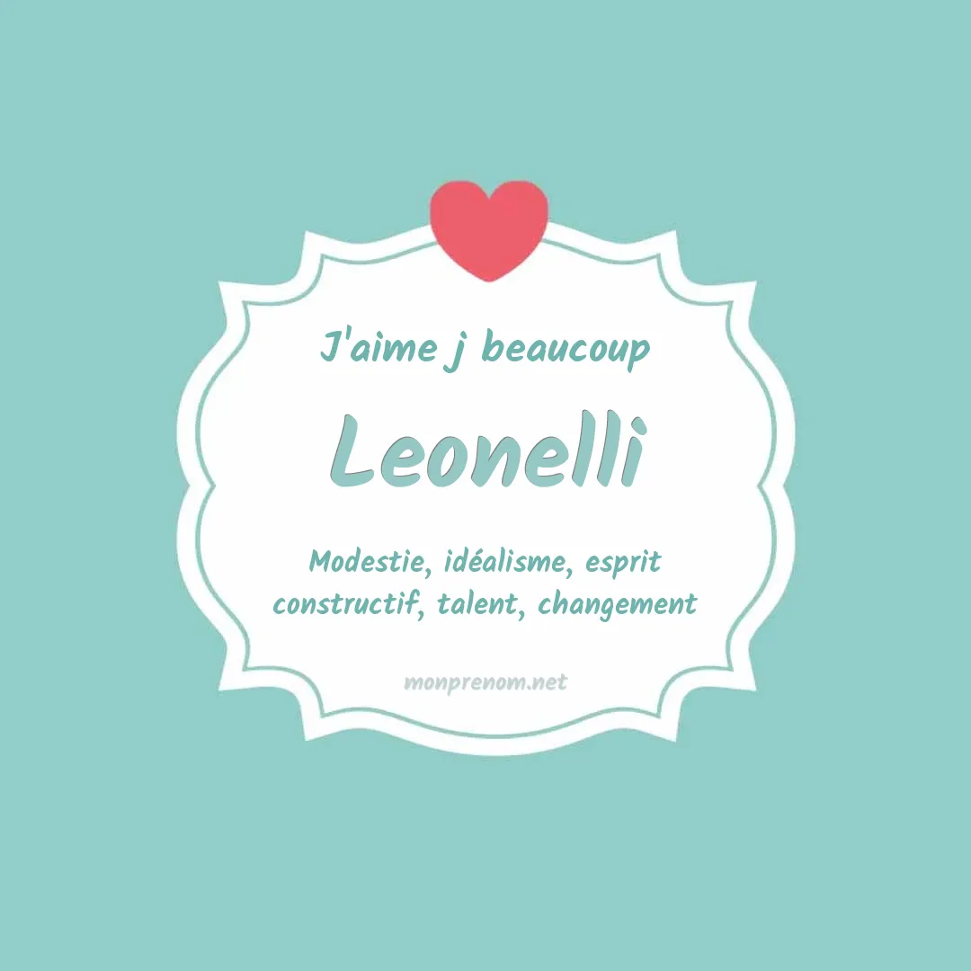 J'aime beaucoup Leonelli