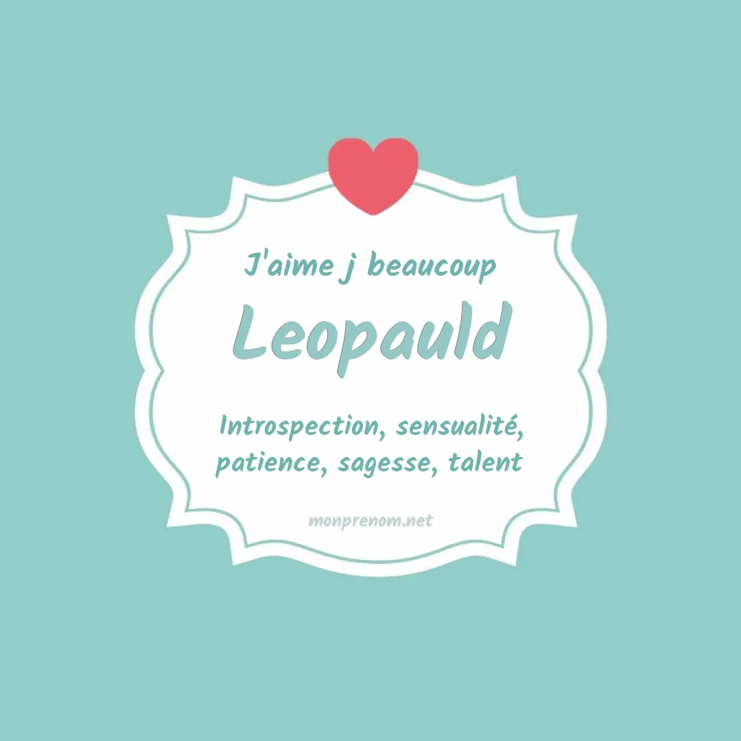 J'aime beaucoup Leopauld