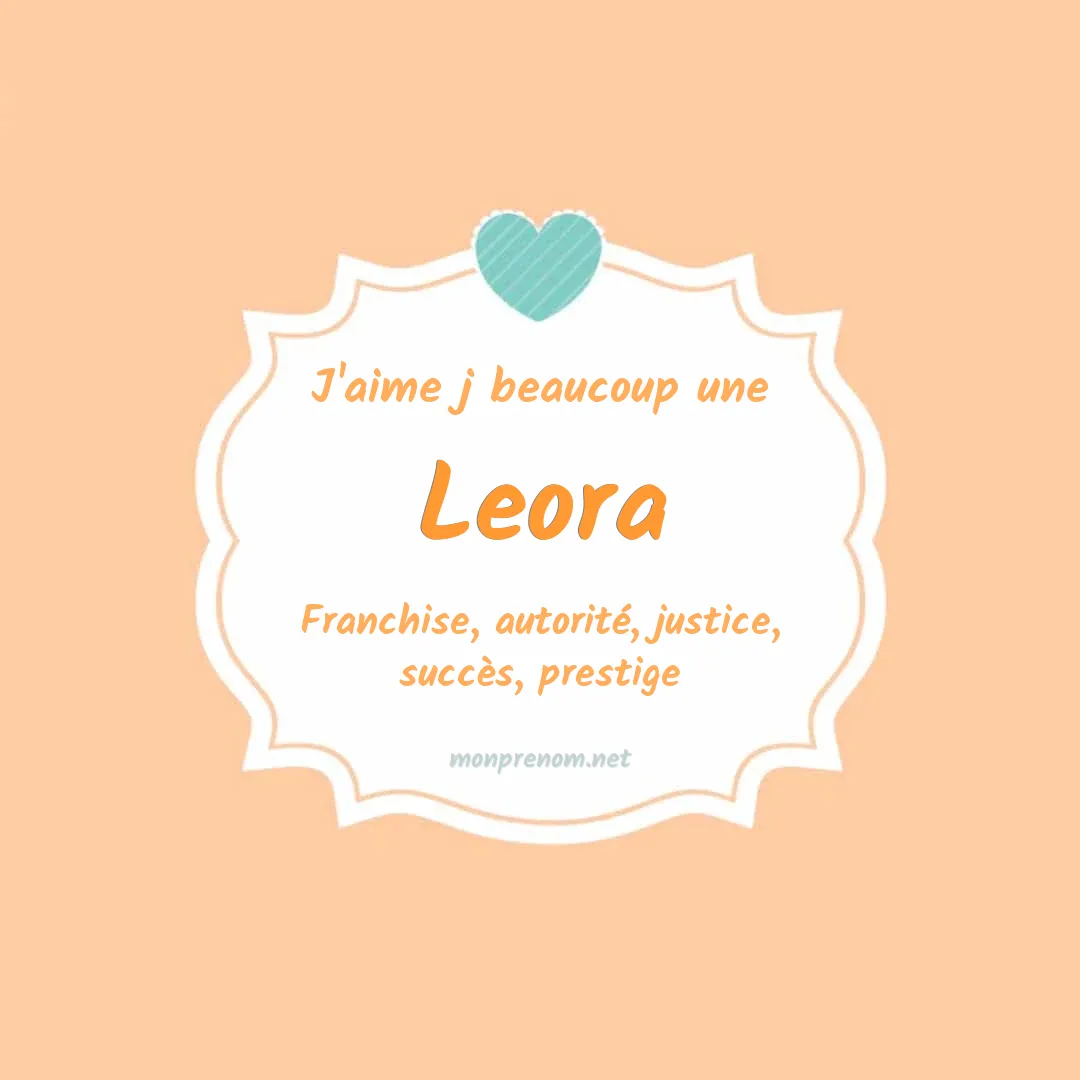 J'aime beaucoup Leora