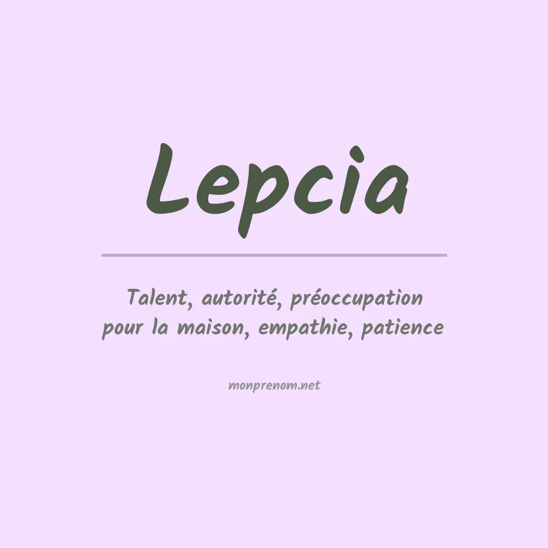 Signification du prénom Lepcia