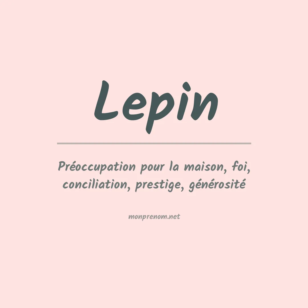 Signification du prénom Lepin