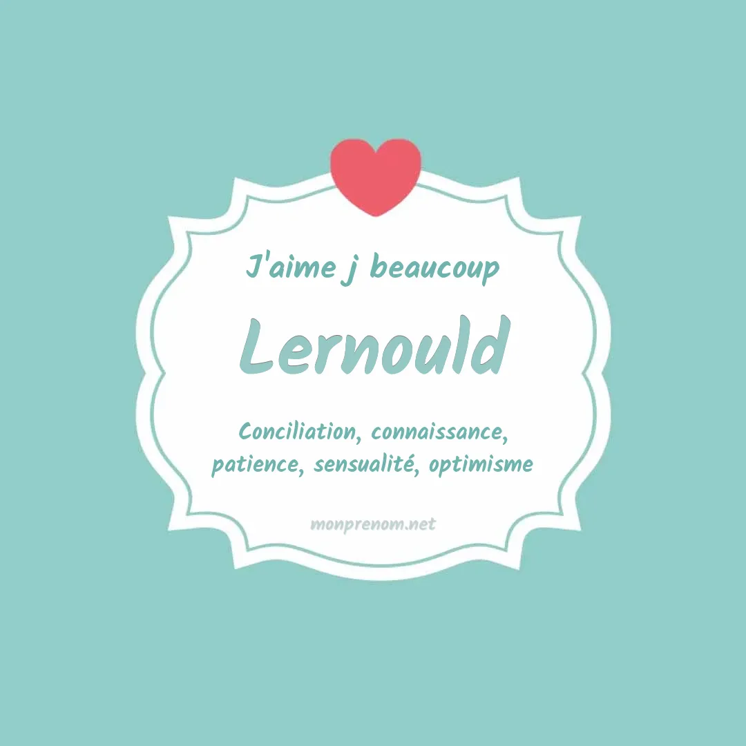 J'aime beaucoup Lernould