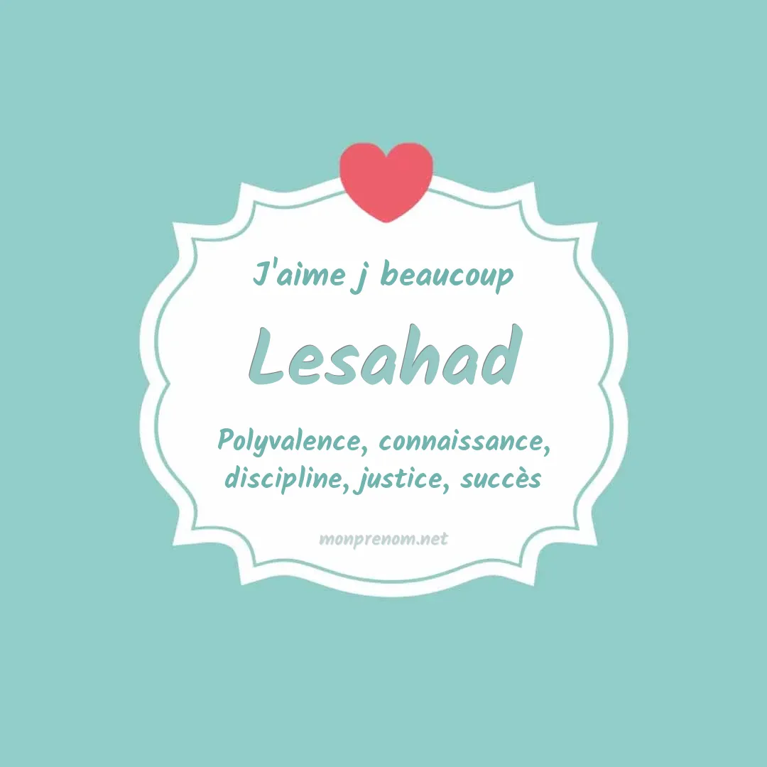 J'aime beaucoup Lesahad