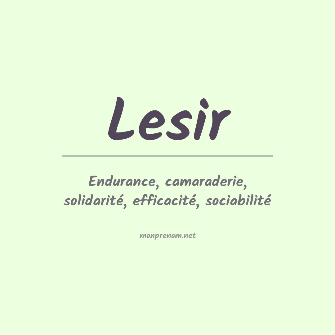 Signification du prénom Lesir